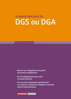 Couverture du livre « Je prends mon poste de DGS ou DGA » de Joel Clerembaux et Sebastien Duval et Fabrice Anguenot aux éditions Territorial