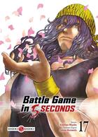 Couverture du livre « Battle game in 5 seconds t.17 » de Kashiwa Miyako et Saizo Harawata aux éditions Bamboo