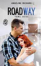 Couverture du livre « Roadway Tome 2 : save me » de Angeline Richard aux éditions Sharon Kena