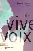 Couverture du livre « De vive voix » de Bernard Reymond aux éditions Labor Et Fides