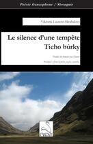 Couverture du livre « Le silence d'une tempete / ticho burky » de Laurent-Skrabalova V aux éditions Editions Du Cygne