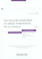 Couverture du livre « Les valeurs mobilieres en droit patrimonial de la famille - vol15 » de Naudin E. aux éditions Defrenois