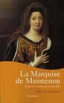 Couverture du livre « La marquise de maintenon » de Eric Le Nabour aux éditions Pygmalion