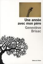 Couverture du livre « Une année avec mon père » de Genevieve Brisac aux éditions Editions De L'olivier