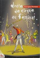 Couverture du livre « Drole de cirque au festival » de Georges Foveau aux éditions Rouge Safran