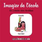 Couverture du livre « Imagier de l'école, en créole des Antilles » de Caraibeditions aux éditions Caraibeditions