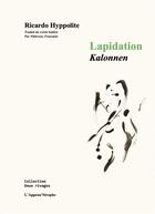 Couverture du livre « Lapidation ; kalonnen » de Ricardo Hyppolite aux éditions L'appeau'strophe