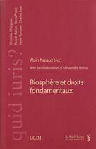 Couverture du livre « Biosphere et droits fondamentaux » de Brenci/Papaux A. aux éditions Schulthess
