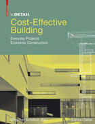Couverture du livre « Cost Effective Building (In Detail) /Anglais » de Schittich Christian aux éditions Birkhauser