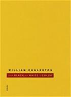 Couverture du livre « William eggleston from black and white to color » de William Eggleston aux éditions Steidl