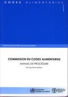 Couverture du livre « Commission du codex alimentarius . manuel de procédure » de  aux éditions Fao