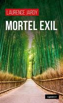 Couverture du livre « Mortel exil » de Laurence Jardy aux éditions Geste