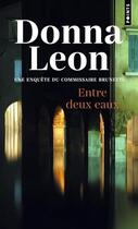 Couverture du livre « Entre deux eaux » de Donna Leon aux éditions Points