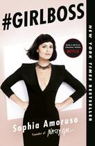 Couverture du livre « #Girlboss » de Sophia Amoruso aux éditions Adult Pbs