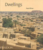 Couverture du livre « Dwellings » de Paul Oliver aux éditions Phaidon Press