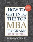 Couverture du livre « How to Get Into the Top MBA Programs, 5th Edition » de Montauk Richard aux éditions Penguin Group Us