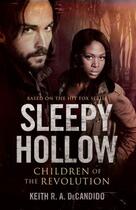 Couverture du livre « Sleepy Hollow: Children of the Revolution » de Keith R. A. Decandido aux éditions Titan Digital