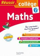 Couverture du livre « Reussir au college - maths 6e » de Michele Blanc aux éditions Hachette Education