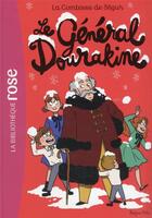 Couverture du livre « La comtesse de Ségur t.9 : le Général Dourakine » de Sophie De Segur aux éditions Hachette Jeunesse