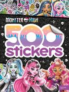 Couverture du livre « Monster high - 500 stickers » de Mattel aux éditions Hachette Jeunesse