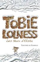 Couverture du livre « Tobie lolness Tome 2 ; les yeux d'elisha » de Timothée de Fombelle aux éditions Gallimard-jeunesse