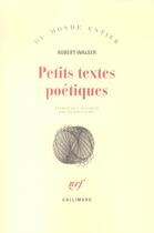 Couverture du livre « Petits textes poétiques » de Robert Walser aux éditions Gallimard