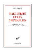 Couverture du livre « Marguerite et les grenouilles » de Marie Ferranti aux éditions Gallimard