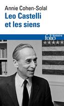 Couverture du livre « Leo Castelli et les siens » de Annie Cohen-Solal aux éditions Folio