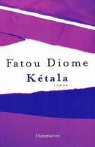 Couverture du livre « Kétala » de Fatou Diome aux éditions Flammarion