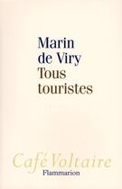Couverture du livre « Tous touristes » de Marin De Viry aux éditions Flammarion