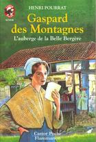 Couverture du livre « Gaspard des montagnes t2 - l'auberge de la belle bergere - - aventure, des 11/12 ans » de Henri Pourrat aux éditions Pere Castor