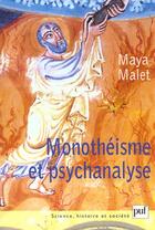 Couverture du livre « Monotheisme et psychanalyse - la peau de nebo » de Maya Malet aux éditions Puf