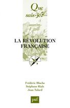 Couverture du livre « La revolution francaise (6e édition) » de Frédéric Bluche aux éditions Que Sais-je ?