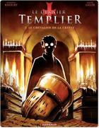 Couverture du livre « Le dernier templier Tome 2 : le chevalier de la crypte » de Raymond Khoury et Miguel Lalor aux éditions Dargaud