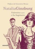 Couverture du livre « Valentino ; au Sagittaire » de Natalia Ginzburg aux éditions Denoel