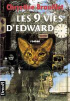 Couverture du livre « Les neuf vies d'edward » de Chrystine Brouillet aux éditions Denoel