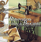 Couverture du livre « Rénovation d'objets de brocante : Des techniques simples, expliquées pas à pas » de Marie-Thérèse Richard-Hernandez aux éditions Eyrolles