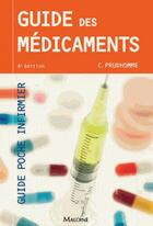 Couverture du livre « Guide des médicaments (6e édition) » de Christophe Prudhomme aux éditions Maloine