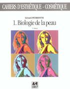Couverture du livre « Cahiers d'esthetique-cosmetique n°1 biologie de la peau » de Gerard Peyrefittte aux éditions Elsevier-masson