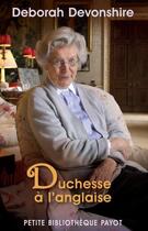 Couverture du livre « Duchesse à l'anglaise » de Deborah Devonshire aux éditions Payot