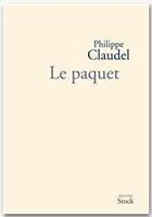 Couverture du livre « Le paquet » de Philippe Claudel aux éditions Stock