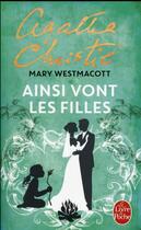 Couverture du livre « Ainsi vont les filles » de Agatha Christie aux éditions Le Livre De Poche