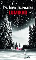 Couverture du livre « Lumikko » de Pasi Ilmari Jaaskelainen aux éditions 10/18