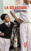 Couverture du livre « La sélection » de Aravind Adiga aux éditions 10/18