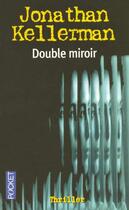 Couverture du livre « Double miroir » de Jonathan Kellerman aux éditions Pocket