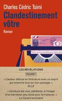 Couverture du livre « Clandestinement vôtre » de Charles Cedric Tsimi aux éditions Pocket