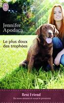 Couverture du livre « Le plus doux des trophées » de Jennifer Apodaca aux éditions J'ai Lu