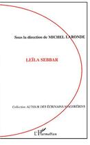 Couverture du livre « Leila sebbar » de Michel Laronde aux éditions Editions L'harmattan