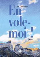 Couverture du livre « Envole-moi ! » de Carla Guelfenbein aux éditions Actes Sud