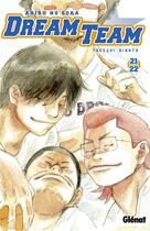 Couverture du livre « Dream team : Tome 21 et Tome 22 » de Takeshi Hinata aux éditions Glenat